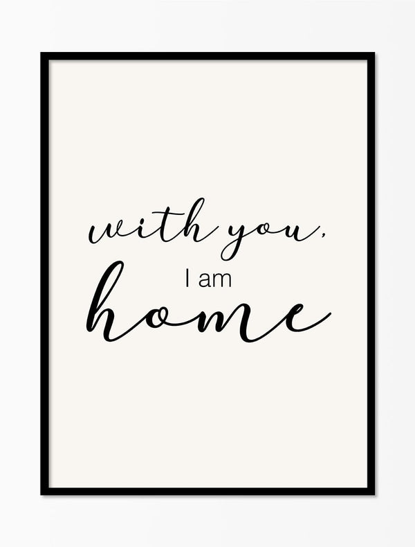 'With You I Am Home'